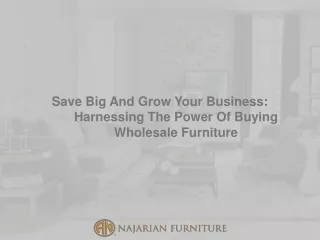 Save Big And Grow Your Business Harnessing The Power Of Buying Wholesale Furniture