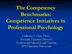The Competency Benchmarks: Competence Initiatives in ...