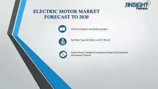 Electric Motor Market Outlook, Size 2030
