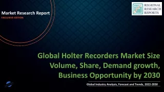 Holter Recorders Market Size Volume, Share, Demand growth, Business Opportunity by 2030