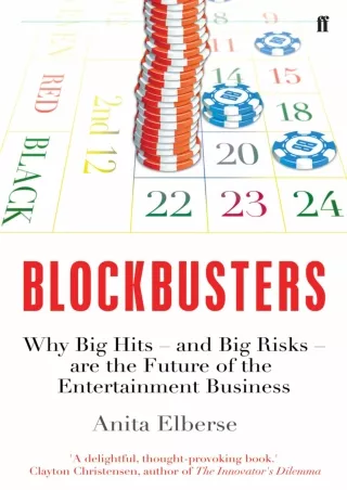 [READ DOWNLOAD]  Blockbusters: Why Big Hits - And Big Risks - Are The Future Of