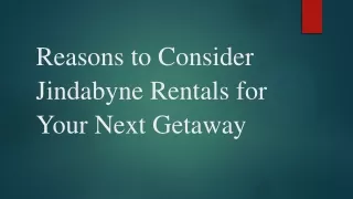 Reasons to Consider Jindabyne Rentals for Your Next Getaway