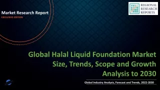 Halal Liquid Foundation Market Size, Trends, Scope and Growth Analysis to 2030