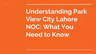 Understanding Park View City Lahore NOC_ What You Need to Know