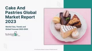 Exploring Market Trends and Strategic Approaches in Cake And Pastries Industry