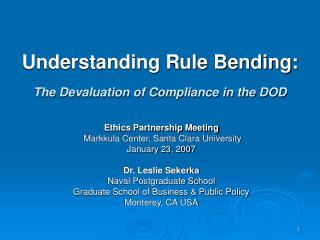 Understanding Rule Bending:  The Devaluation of Compliance in the DOD