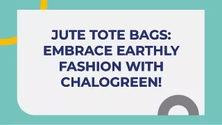 Stylish Jute Tote Bags for Eco-Fashion Lovers