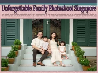 Unforgettable Family Photoshoot Singapore
