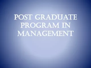 Post graduate program in Management