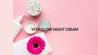 Top Skin Care Cream | Vita Glow Night Cream