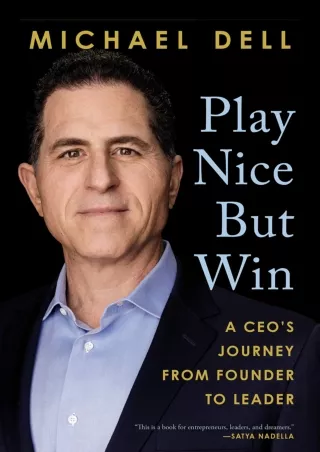 [READ DOWNLOAD]  Play Nice But Win: A CEO's Journey from Founder to Leader