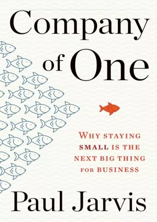 READ [PDF]  Company Of One: Why Staying Small Is the Next Big Thing for Business