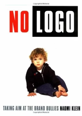 get [PDF] Download No Logo: Taking Aim at the Brand Bullies
