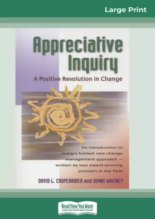 [PDF] DOWNLOAD  Appreciative Inquiry: A Positive Revolution in Change (16pt Larg