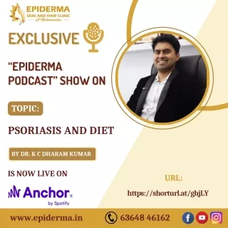 Podcast: Psoriasis and Diet | Best Skin Clinic in Jayanagar | Epiderma Clinic