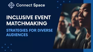 Inclusive Event Matchmaking Strategies for Diverse Audiences