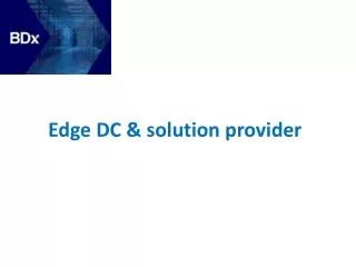 Edge DC & solution provider