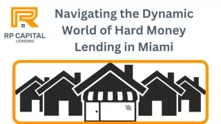 Navigating the Dynamic World of Hard Money Lenders in Miami