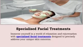 Specialised Facial Treatments