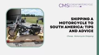 Shipping a Motorcycle to South America Tips and Advice