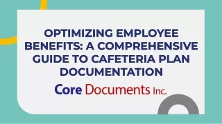 optimizing employee benefits a comprehensive guide to cafeteria plan documentation