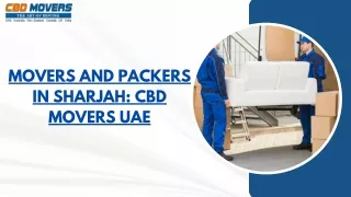 Movers And Packers In Sharjah: CBD Movers UAE