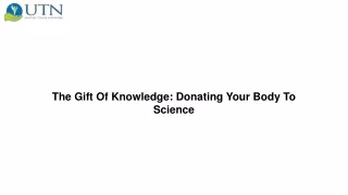 The Gift Of Knowledge Donating Your Body To Science