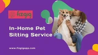 In-Home Pet Sitting | Trusted and Professional Care