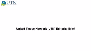 United Tissue Network (UTN) Editorial Brief