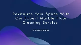 Revitalize Your Space with Our Expert Marble Floor Cleaning Service