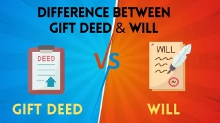 Difference Between Gift Deed & Will