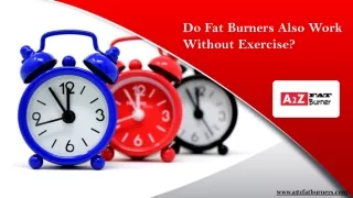 Do Fat Burners Also Work Without Exercise