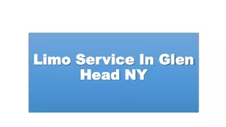 Limo Service In Glen Head NY