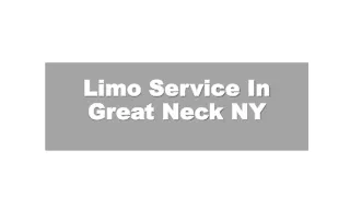 Limo Service In Great Neck NY