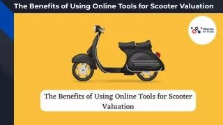 The Benefits of Using Online Tools for Scooter Valuation