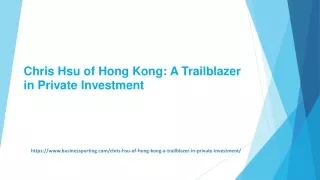 Success of Chris Hsu and Kilometre Capital