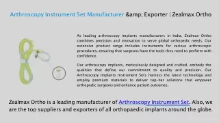 Arthroscopy Instrument Set Manufacturer &amp; Exporter  Zealmax Ortho