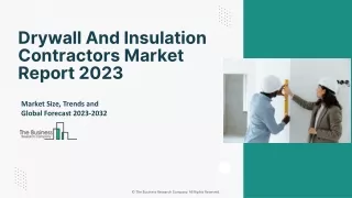 Drywall And Insulation Contractors Market