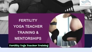 Get Fertility Yoga Teacher Training From Fertile Body Yoga