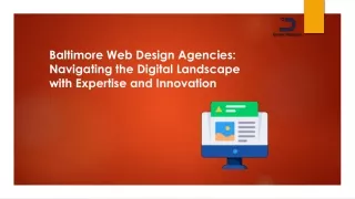 Baltimore Web Design Agencies  Navigating the Digital Landscape with Expertise and Innovation