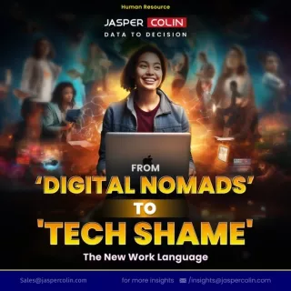 Digital Nomads to Tech Shame : The New Work Language
