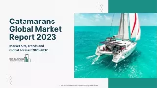 Catamarans Market Size, Share, Demand, Trends And Forecast 2032