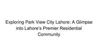 Exploring Park View City Lahore_ A Glimpse into Lahore’s Premier Residential Community