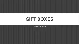 Gift Boxes