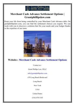 Merchant Cash Advance Settlement Options  Grantphillipslaw.com