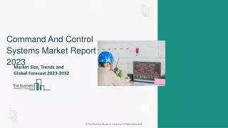 Command And Control Systems Market Top Companies, New Trends Report To 2032