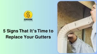 5 Signs That It’s Time to Replace Your Gutters