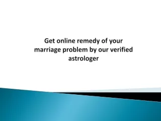 Get online remedy of your marriage problem by our verified astrologer