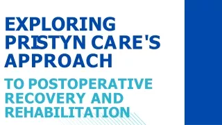Exploring Pristyn Care's Approach to Postoperative Recovery and Rehabilitation