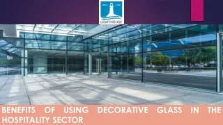 Benefits of Using Decorative Glass in the Hospitality Sector